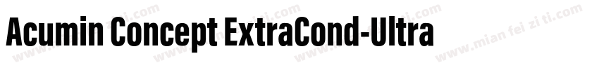 Acumin Concept ExtraCond-UltraBlack字体转换